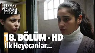 18. Bölüm Hayat Devam Ediyor | HD İZLE  Birlikte İzleyelim