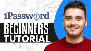 1Password Tutorial For Beginners | How To Use 1Password (2025)