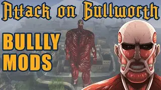 BULLY Mods - Attack on Bullworth