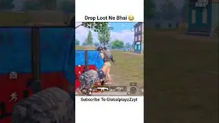 Drop Loot Ne Bhai 😂 wait for 🔥@GlobalplayzZzyt #bgmi #1v4clutch #funny #bgmishorts #gaming #pubg