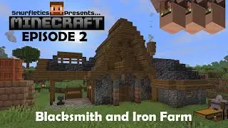 Medieval Blacksmith and Iron Farm! VILLAGERS :: Minecraft 1.21 Survival Let's Play :: Episode 2