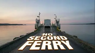 No Second Ferry: Our Most Stressful Vanlife Morning