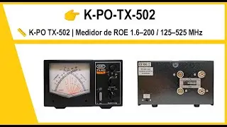 📏 K-PO TX-502 | КСВ-метр 1,6&ndash;200 / 125&ndash;525 МГц 🔧 Тестирование КВ, УКВ и ДМВ 📡