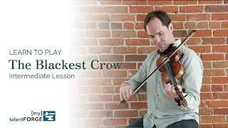 The Blackest Crow - Intermediate Fiddle Lesson