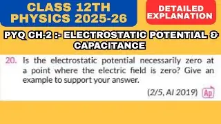 Is the electrostatic potential necessarily zero at a point where the electric field... #pyqphysics