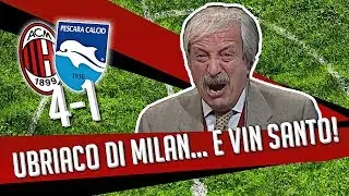 DIRETTASTADIO 7GOLD - Direttastadio 7Gold -  (MILAN PESCARA 4-1) UBRIACO DI MILAN ...E VIN SANTO!!!