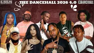 The Dancehall 2026 4.0 | DJ Sedan & Chronic Law, Popcaan, Skillibeng, Spice, Squash, Nayda Vi, Skeng