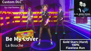 Dance Central 3 | Be My Lover - La Bouche (Flawless Run)