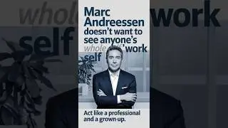Marc Andreessen doesn&rsquo;t want to see anyone&rsquo;s &lsquo;whole self&rsquo; at work: &lsquo;Act like a professional and