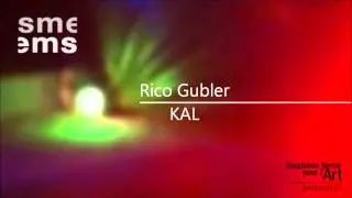 Rico Gubler: KAL.wmv