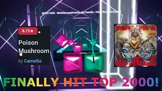 TOP 2000 GLOBAL! Poison Mushroom by Camellia | 8.72★ | 95.11% | 370.39pp | Beat Saber