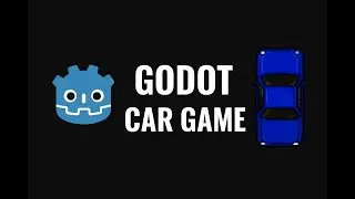 GODOT BASİT OYUN YAPIMLARI [ARABA OYUNU]