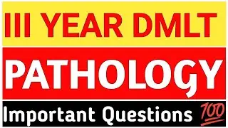 DMLT 3YEAR PATHOLOGY IMPORTANT QUESTIONS I DMLT 3YEAR PATHOLOGY I PARAMEDICAL PASSING PACKAGE 2025
