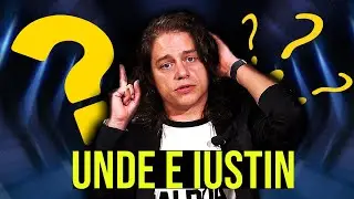 UNDE E IUSTIN ?