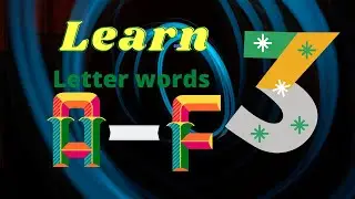 Learn Three Letter's Words For Kids With Picture || A-F