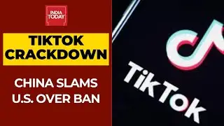After Trump's Executive Order On TikTok, China Slams U.S., Says Blocking Apps Against Market Rules