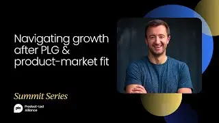 Navigating growth after PLG & product-market fit | Product-Led Summit Austin 2023