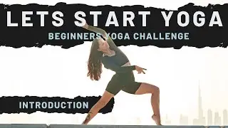 LETS START YOGA INTRODUCTION - Beginners Yoga Challenge