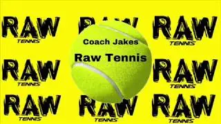 RAW Tennis - Coach Jake's Daily Fixtures - Day 1