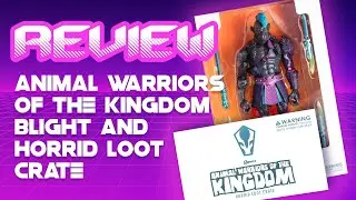 Animal Warriors of the Kingdom Blight and Horrid Loot Crate Armor Set Review