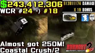 ($243,412,306) Burnout 2 (EMU) Crash Mode - Coastal Crush | Zone 2 PB | WCR#18