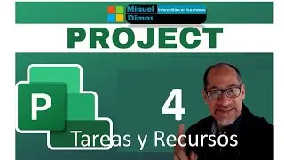 Tareas y Recursos en Microsoft Project