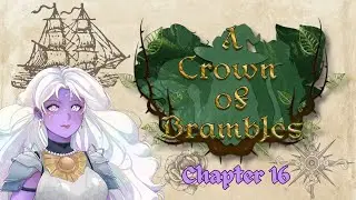 D&D 5e: A Crown of Brambles - Chapter 16