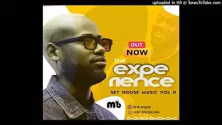 DJ MB - Set Experience(House Music)Vol 2