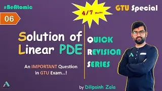 PDE | Solving Linear PDE  | GTU 3rd Semester | CVPDE | Revision | Exam Special | ATOM Dilip