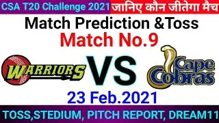 9th Match Prediction ! CSA T20 Challenge ! Warriors vs Cape Cobras ! Today Match Prediction #CSAT20