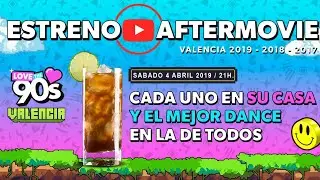 LOVE THE 90S VALENCIA Aftermovies 2019/18/17