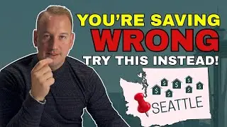 4 Ways To Save For Home Down Payment! Seattle Real Estate!