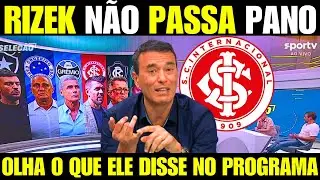 💥AGORA! ANDR&Eacute; RIZEK N&Atilde;O PASSA PANO E INTER VIRA PAUTA QUENTE NO PROGRAMA - OLHA O QUE ELE DISSE