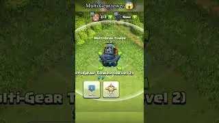 New multi Gear tower 😱😱 #coc #clashofclans #gaming #memes #games #viralvideoshorts #shortsfeed
