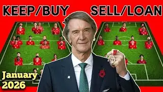 Manchester United KEEP/BUY or SELL/LOAN Under SIR JIM RATCLIFFE and RÚBEN AMORIM Season 2025/2026