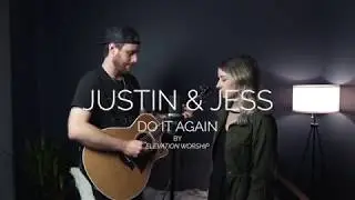 Do It Again - Justin & Jess (Elevation Worship Cover)