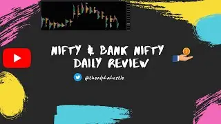 DAILY MARKET ANALYSIS | NIFTY | BANK NIFTY | TheAlphaHustle | MARKET PROFILE | NSE
