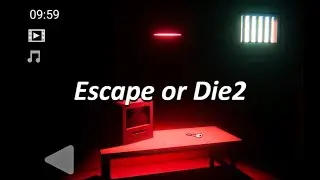 Escape or Die 2