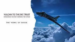 Vulcan XH558 Howl