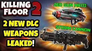 Killing Floor 2 | 2 NEW DLC WEAPONS LEAKED FOR THE CHRISTMAS UPDATE! - Zed MKIII & Storm Cannon!