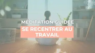 M&eacute;ditation express pour se recentrer au travail #m&eacute;ditation #pleineconscience #lacherprise