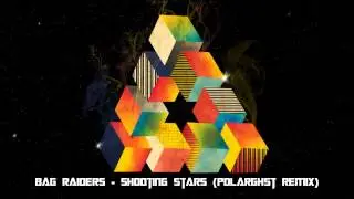 Bag Raiders - Shooting Stars (POLARGHST Remix)