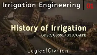 Lec 01: History of Irrigation / Irrigation Engineering / GPSC Civil Interview / GTU Civil Exam #gpsc