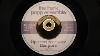Frank Popp Essemble - Hip Teens Don't Wear Blue Jeans - BLOW UPBU026