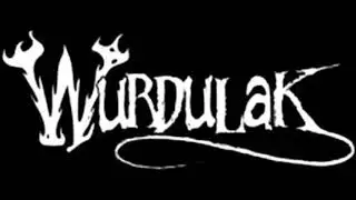 WURDULAK - Rescued By Oblivion
