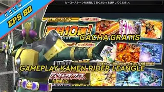 GAMEPLAY KAMEN RIDER LEANGLE + GACHA GRATIS | Kamen Rider City Wars | Eps 80