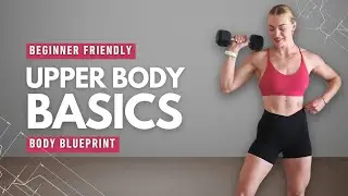 25 Min Beginner Upper Body & Abs Workout (With Dumbbells) | Body Blueprint Day 2
