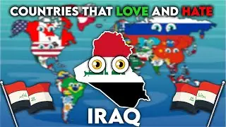 All Countries that love and hate Iraq 🇮🇶