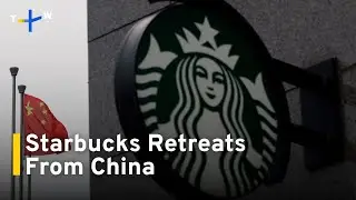 Starbucks Sells Control of China Business to Hong Kong's Boyu Capital｜TaiwanPlus News