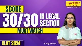 CLAT 2024 Legal Reasoning Preparation Guide | Best Resources and Techniques to Crack Legal Reasoning